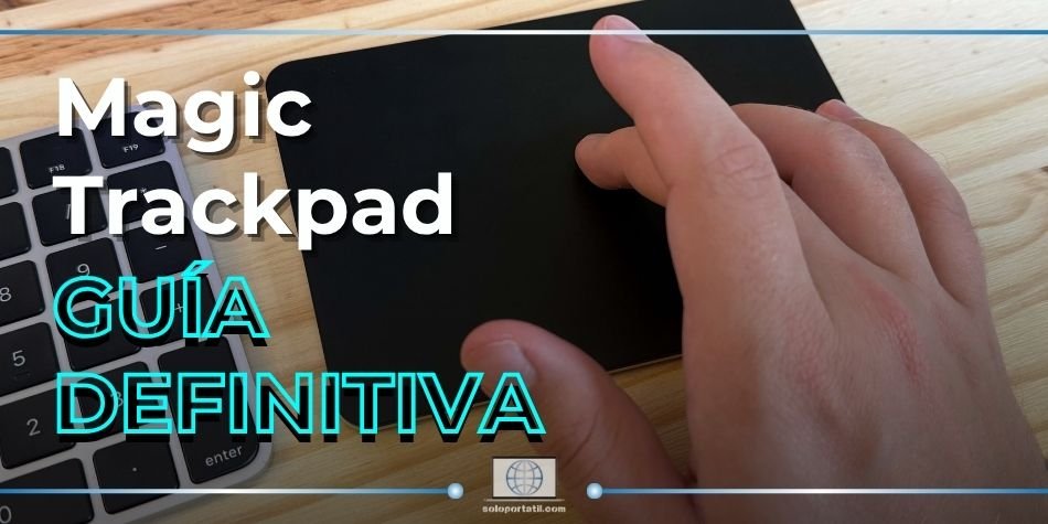 Cómo Usar el Magic Trackpad