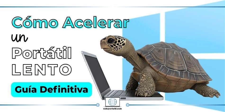 Cómo Acelerar un Portátil Lento